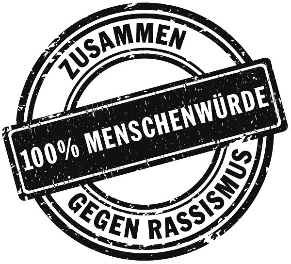 100% Menschenwürde zusammen gegen Rassismus