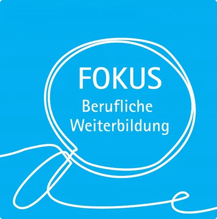 FOKUS Berufliche Weiterbildung
